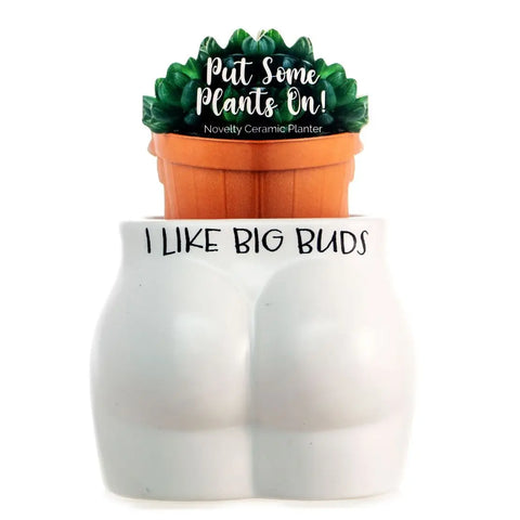 I Like Big Buds Plant Pot