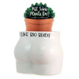 I Like Big Buds Plant Pot